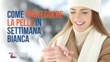 Come proteggere la pelle in settimana bianca