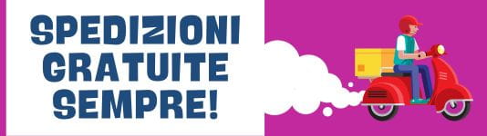 Spedizioni gratuite sempre